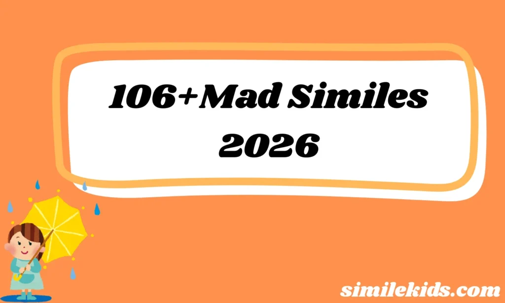 106+Mad Similes Unleash the Power of Wild Imagination 2026