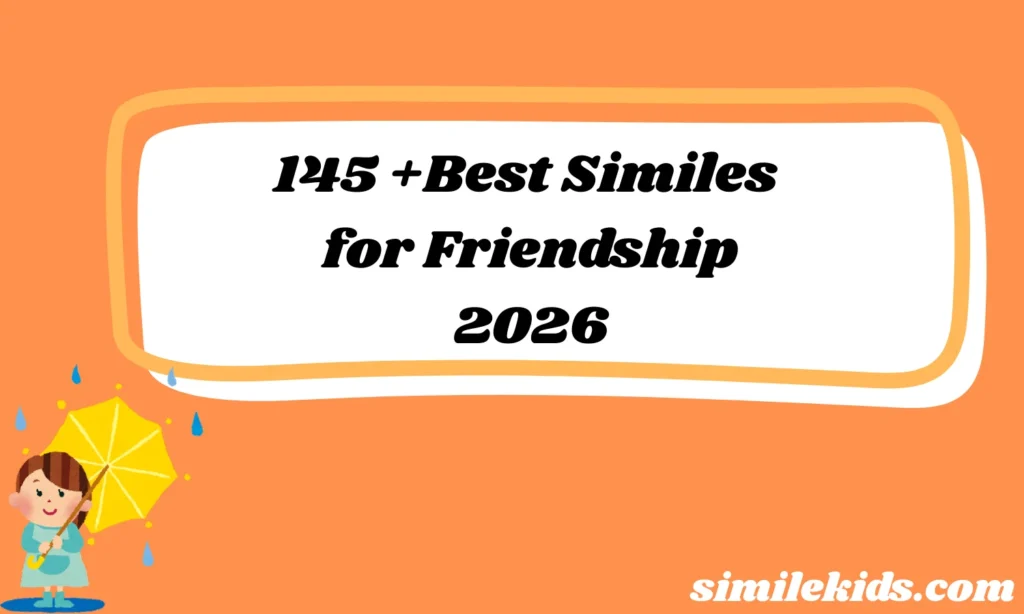 Best Similes for Friendship