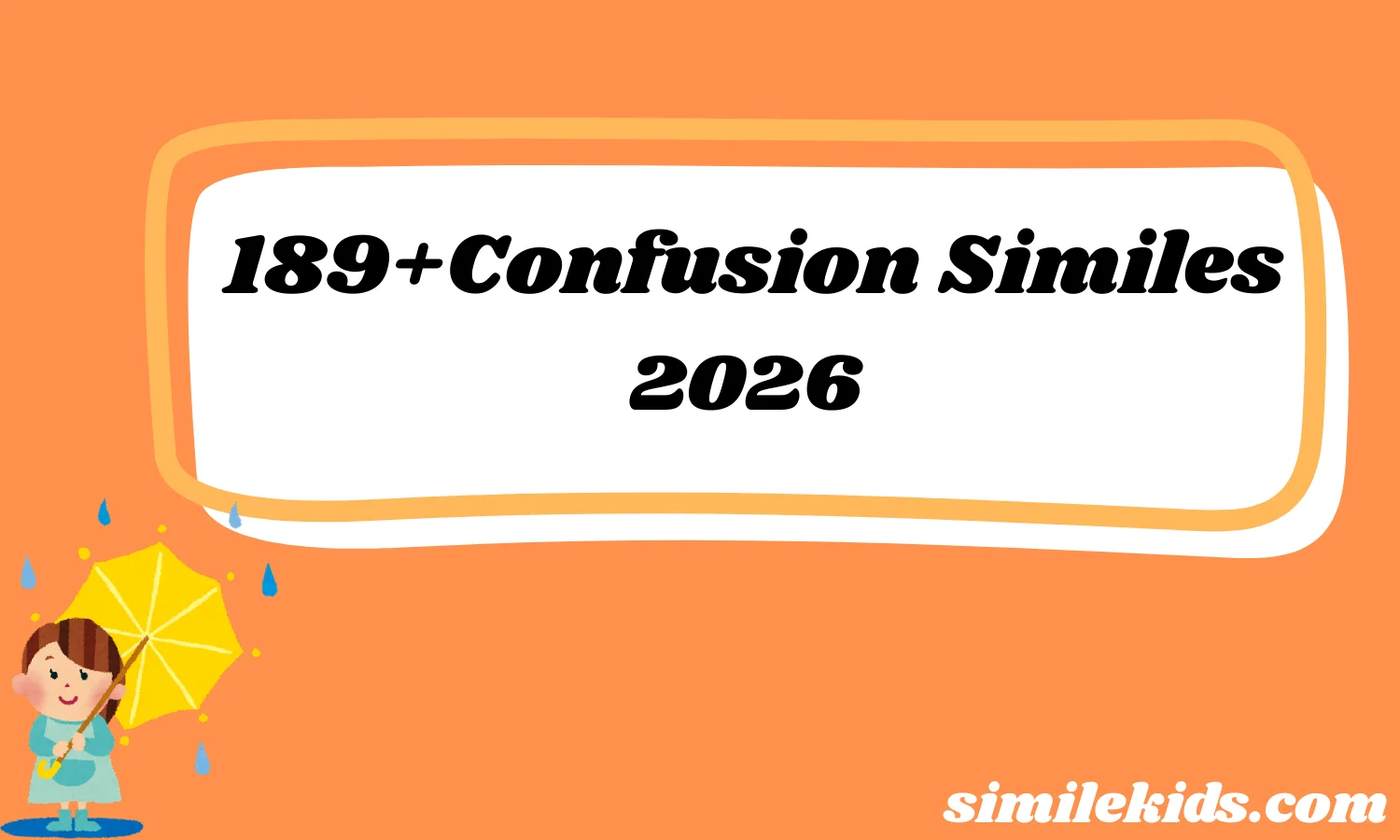 Confusion Similes